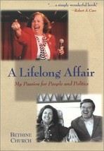 A Lifelong Affair: My Passion for People and Politics Church, Bethine C. - £26.47 GBP