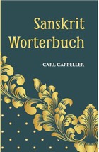 Sanskrit Worterbuch [Hardcover] - £58.49 GBP