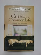 Cure For The Common Life - Max Lucado - £3.12 GBP