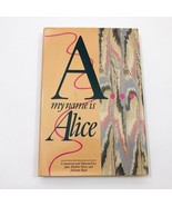 A... My Name is Alice Book Club Edition HBDC Joan Micklin Silver &amp; Julia... - $638.89 MXN