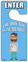 The Doctor Is Available Novelty Metal Door Hanger - $18.95