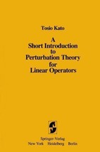 A Short Introduction to Perturbation Theory for Linear Operators by Tosi... - $52.89