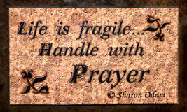 Inspirational Magnet - Life Is Fragile - $4.98