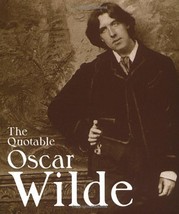 The Quotable Oscar Wilde (Miniature Editions) by Morley, Sheridan - $16.99