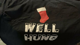 WELL HUNG stocking for Santa Christmas present gift crew neck T-Shirt - £7.86 GBP