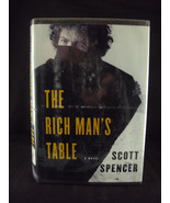 The Rich Man&#39;s Table by Scott Spencer, ISBN 0-375-40056-7, (1998, Hardco... - $6.81