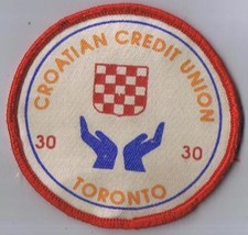 Croatian Credit Union Toronto 30th Anniversary Sew On Patch 3&quot; Diameter - £3.04 GBP