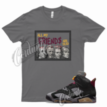 Grey FRIENDS Shirt for Air J1 6 Bordeaux Light Graphite Dark Maroon Charcoal - £20.27 GBP+