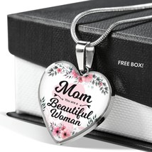 Mom You Are A Beautiful Woman Necklace Stainless Steel or 18k Gold Heart Pendan - £30.33 GBP+