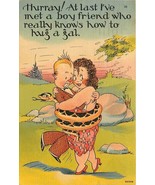 Linen Comic Postcard G321 Ive met a boyfriend who really knows how to hu... - $7.92