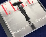 Various Artists : Elle Music for a Rainy Afternoon CD - $7.87