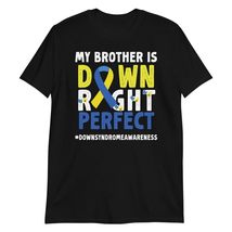 My Brother is Down Right Awesome Down Syndrome Awareness T-Shirt Black - £15.78 GBP+