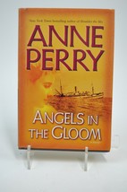 Angels In The Gloom By Anne Perry - $4.99