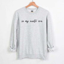 in my auntie era - Crewneck Sweatshirt for all the aunties - £24.21 GBP+