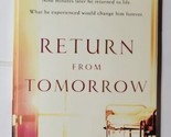 Return From Tomorrow George G. Ritchie 2008 Paperback  - $9.89