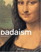Dadaism (Taschen Basic Art Series) by Eiger, Dietmar - £6.93 GBP