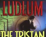 The Tristan Betrayal Ludlum, Robert - £2.34 GBP