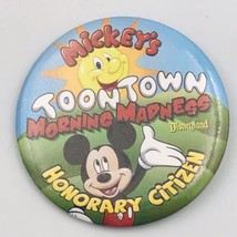Disneyland Mickey&#39;s Toontown Morning Madness Honorary Citizen Button Pin 3&quot; - $7.69