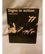 James Sutton / Signs in Action 1st Edition 1965 book - £27.69 GBP