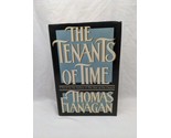 The Tenants Of Time Thomas Flanagan Hardcover Book - $29.69