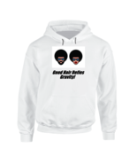 Good Hair (white) Hoodie - $42.54