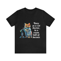 Busy Cat Doctor Kitonic Unisex Jersey Short Sleeve Doctor T-shirt | Doct... - £26.48 GBP+