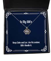 Motivational Wife Crown Pendant Necklace, Keep Calm and Let The Attendan... - $48.95