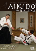 Aikido to BJJ DVD with Derek Nakagawa &amp; Marcio Feitosa - £27.93 GBP