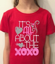Valentines Day Shirt for Girls, XOXO Shirt for Girls, It&#39;s All About the... - $14.95