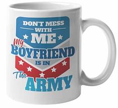 Make Your Mark Design Don&#39;t Mess With Me My Boyfriend Is In The Army Awe... - $19.79+