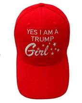 &quot;Yes I Am A Trump Girl&quot; Embroidered Women Girls Red Hat Ball Cap New! - $13.95