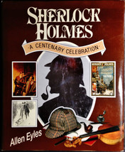 Sherlock Holmes : A Centenary Celebration by Allen Eyles 1986 HC DJ US 1st Ed - £39.50 GBP