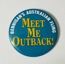 Vintage Bennigans Australian Fling Large Button Pinback Pin Meet Me Outb... - £3.15 GBP