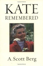 Kate Remembered by A. Scott Berg - Hardcover - Like New - £3.93 GBP