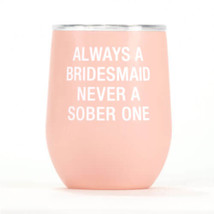 Say What Insulated Wine Tumbler - Bridesmaid - €30,08 EUR