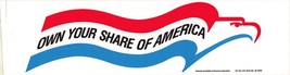 Vintage Own Your Share Of America Bumper Sticker Nat Assoc Investors Cor... - £15.56 GBP