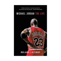 Michael Jordan: The Life Lazenby, Roland - £17.73 GBP