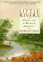 Little Rivers: Tales of a Woman Angler Page, Margot - £2.35 GBP