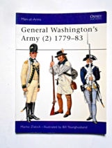 General Washington&#39;s Army (2) 1779-83 by Martin Woodrow - $7.91