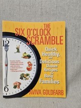 The Six O&#39;Clock Scramble - Quick Healthy Delicious Dinner Recipes - Aviva... - £3.10 GBP