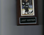 LARRY ROBINSIN PLAQUE LOS ANGELES KINGS LA HOCKEY NHL LA   C - £0.00 GBP