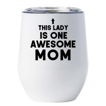 Awesome Mom Tumbler 12oz Funny Ladies Mother Wine Glass Christmas Gift For Mom - £17.93 GBP
