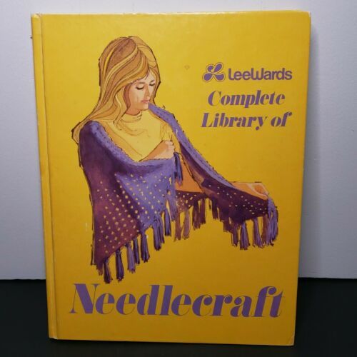 Primary image for Vintage LeeWards Complete Library of Needlework 1975 Hardcover