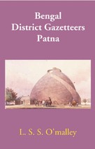 Bengal District Gazetteers: Patna Volume 39th [Hardcover] - $26.54