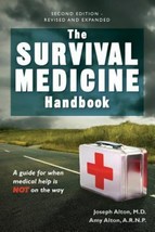 The Survival Medicine Handbook : A Guide for When Help Is Not on the Way by... - £33.01 GBP