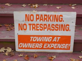 No Parking No Trespassing Towing At Owners Expense Metal Double Sided Sign - $64.35