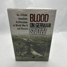 Blood on German Snow: An African American Artilleryman in World War II S... - $23.00