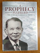 A Prophecy Fulfilled The Story of Clarence T C Ching - Lance Tominaga Ha... - £6.91 GBP