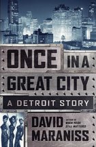 Once in a Great City: A Detroit Story Maraniss, David - £7.83 GBP