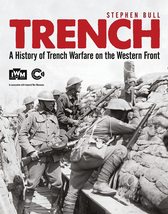 Trench: A History of Trench Warfare on the Western Front (General Military) [Pap - £11.18 GBP